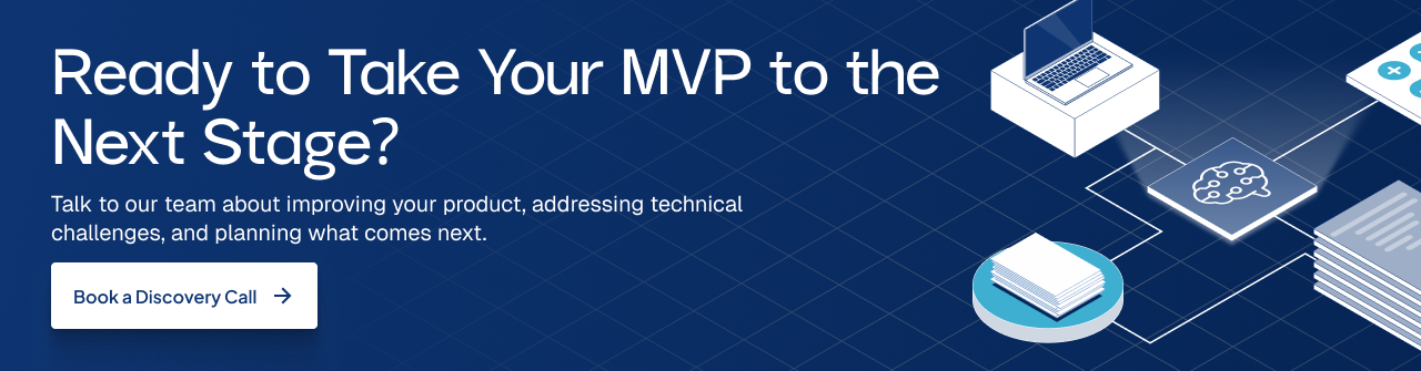 Take your MVP to the next stage call to action banner.